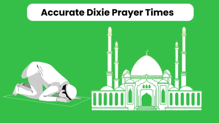Accurate Dixie Prayer Times