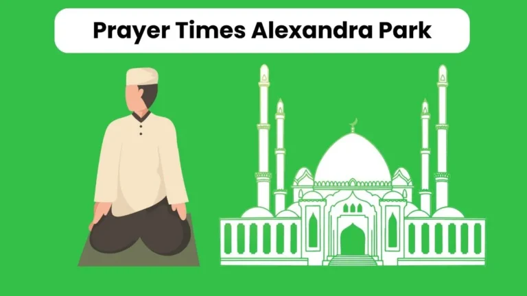 Today Prayer Times Alexandra Park