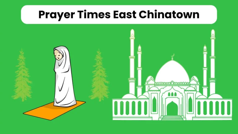 Prayer Times East Chinatown