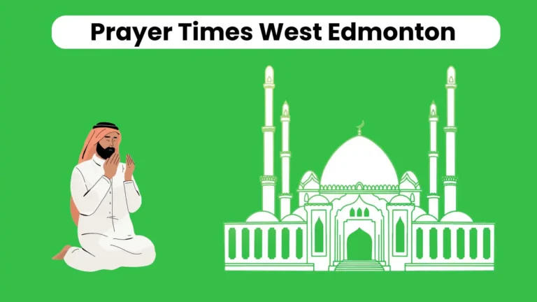 Accurate Prayer Times West Edmonton