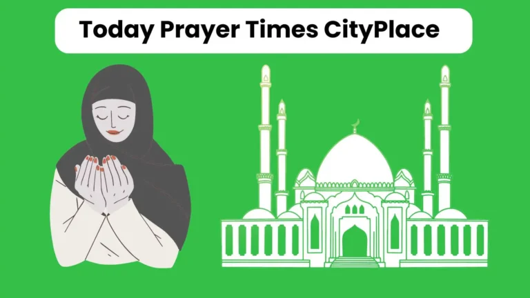 Today Prayer Times CityPlace