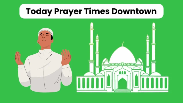 Accurate Prayer Times Downtown