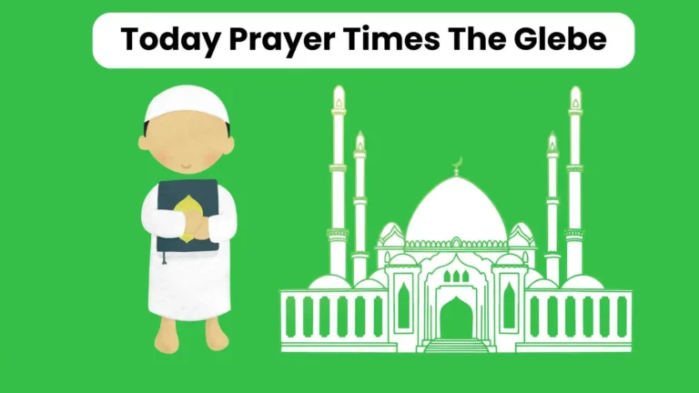 Today Prayer Times The Glebe