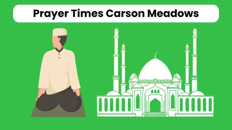 Prayer Times Carson Meadows